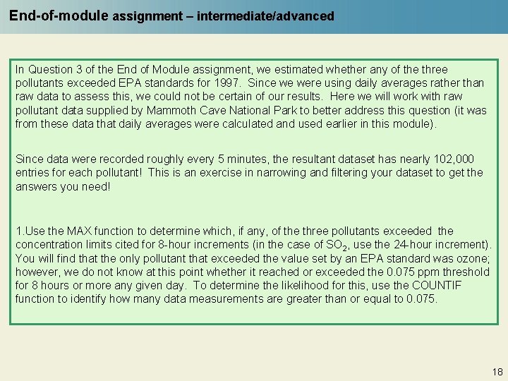 End-of-module assignment – intermediate/advanced In Question 3 of the End of Module assignment, we