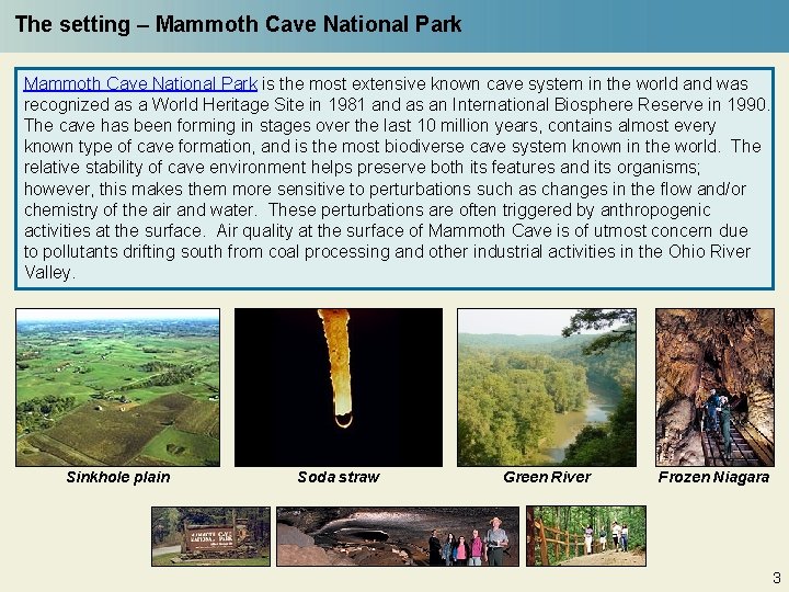 The setting – Mammoth Cave National Park is the most extensive known cave system