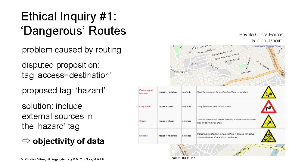 Ethical Inquiry #1: ‘Dangerous’ Routes Favela Costa Barros Rio de Janeiro problem caused by
