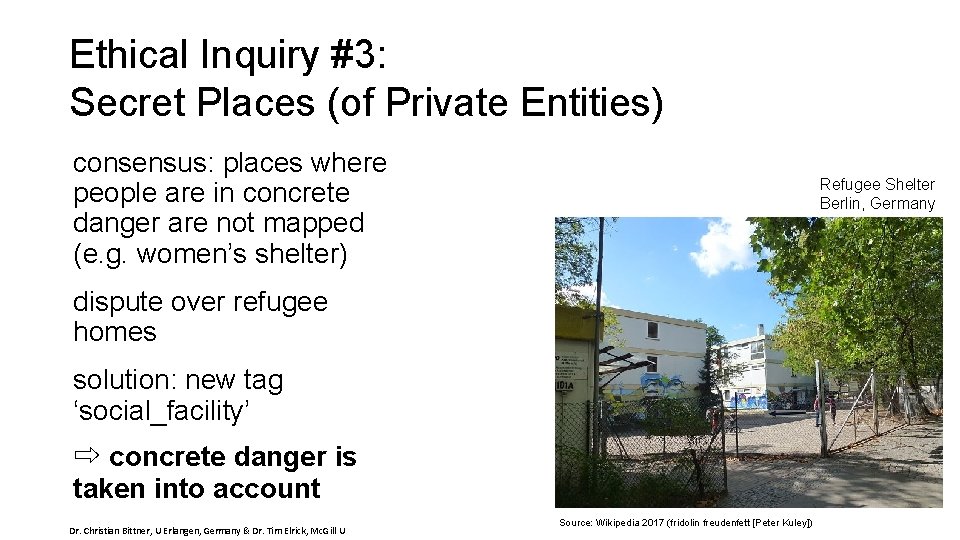 Ethical Inquiry #3: Secret Places (of Private Entities) consensus: places where people are in