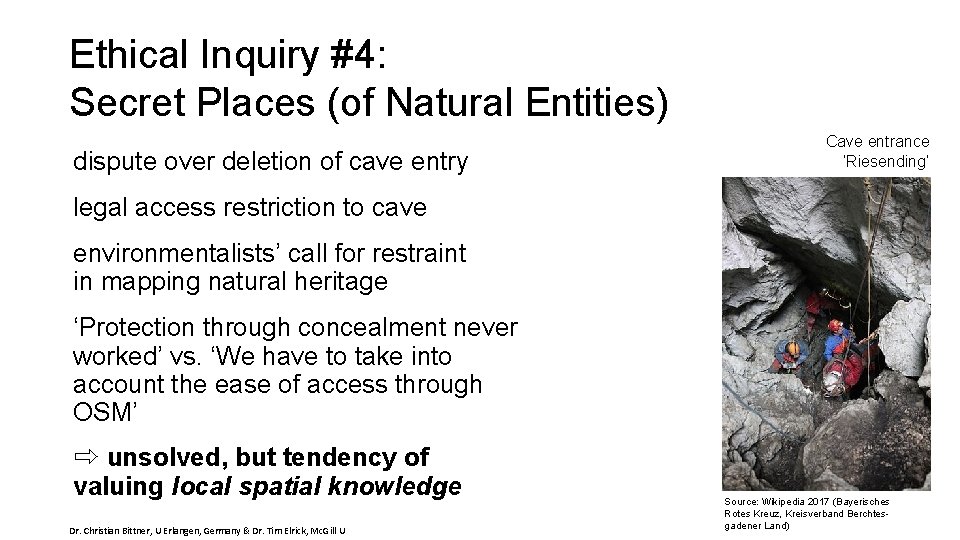 Ethical Inquiry #4: Secret Places (of Natural Entities) dispute over deletion of cave entry