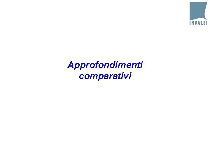 Approfondimenti comparativi 