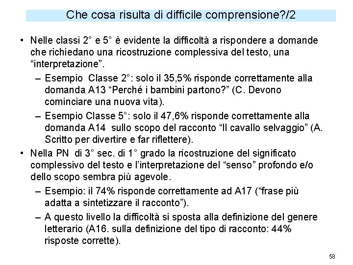 Che cosa risulta di difficile comprensione? /2 • Nelle classi 2° e 5° è