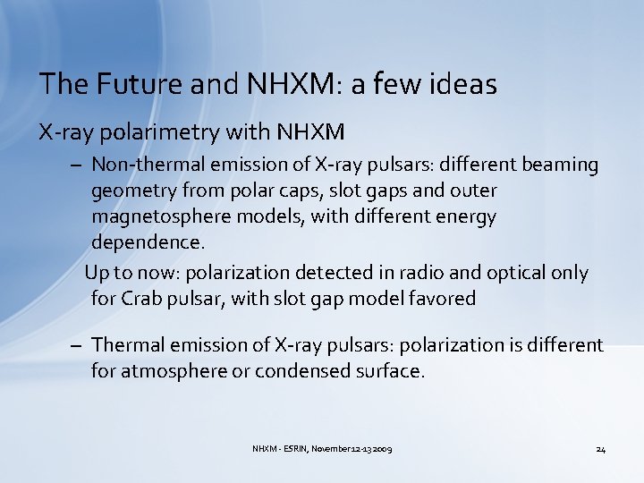 The Future and NHXM: a few ideas X-ray polarimetry with NHXM – Non-thermal emission