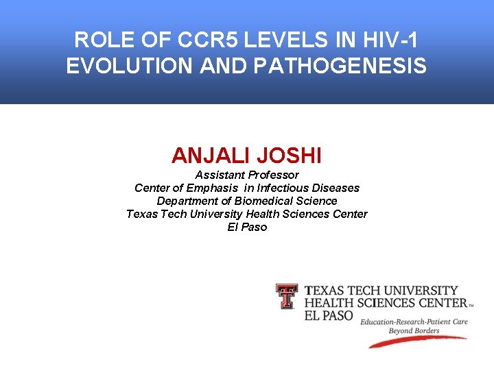ROLE OF CCR 5 LEVELS IN HIV1 EVOLUTION