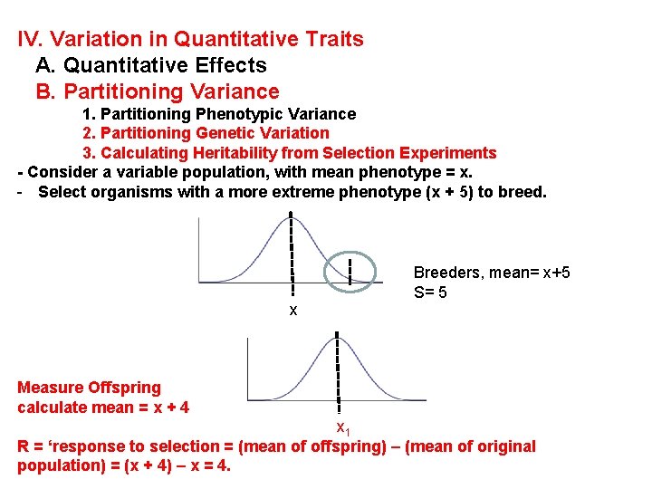 IV. Variation in Quantitative Traits A. Quantitative Effects B. Partitioning Variance 1. Partitioning Phenotypic