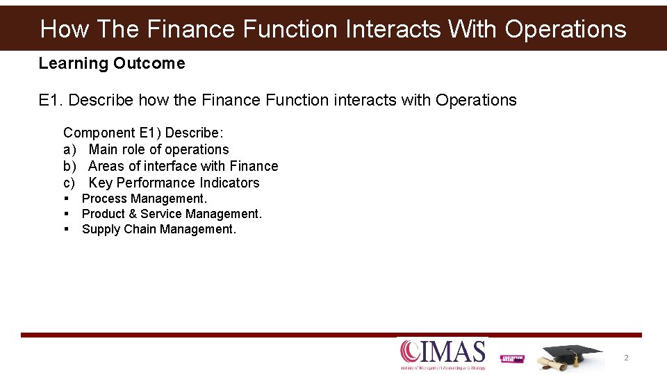 How The Finance Function Interacts With Operations Learning Outcome E 1. Describe how the