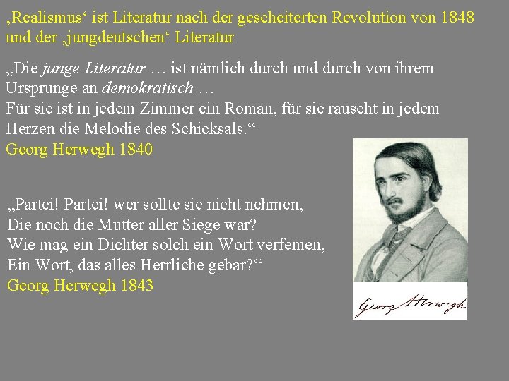‚Realismus‘ ist Literatur nach der gescheiterten Revolution von 1848 und der ‚jungdeutschen‘ Literatur „Die