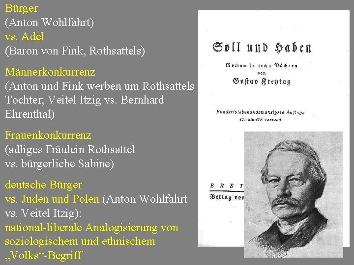 Bürger (Anton Wohlfahrt) vs. Adel (Baron von Fink, Rothsattels) Männerkonkurrenz (Anton und Fink werben