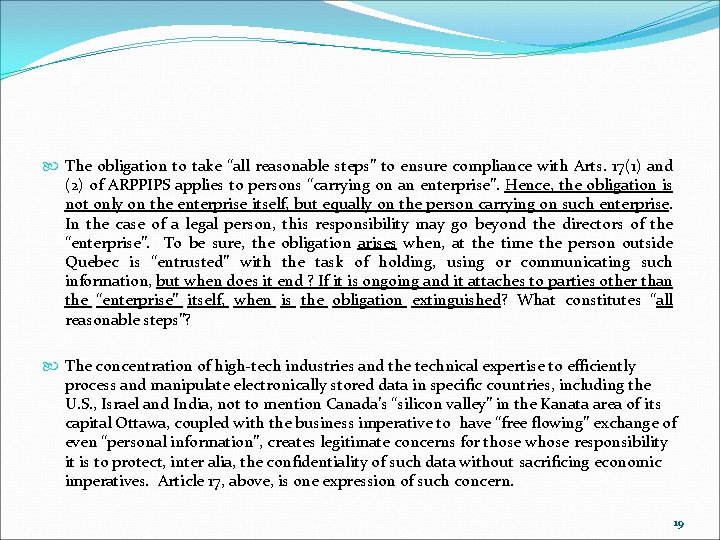  The obligation to take “all reasonable steps” to ensure compliance with Arts. 17(1)