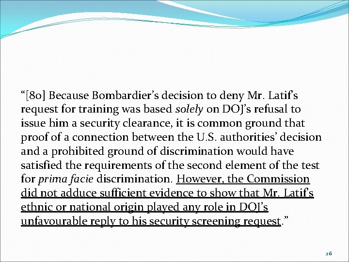 “[80] Because Bombardier’s decision to deny Mr. Latif’s request for training was based solely
