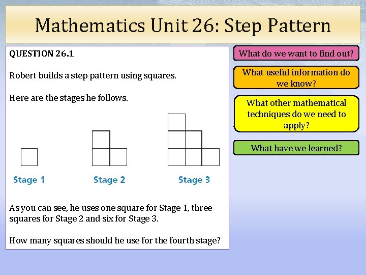 Mathematics Unit 26 Step Pattern QUESTION 26 1