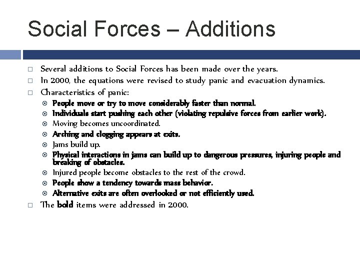 Social Forces – Additions Several additions to Social Forces has been made over the