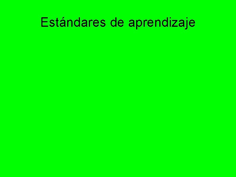 Estándares de aprendizaje 