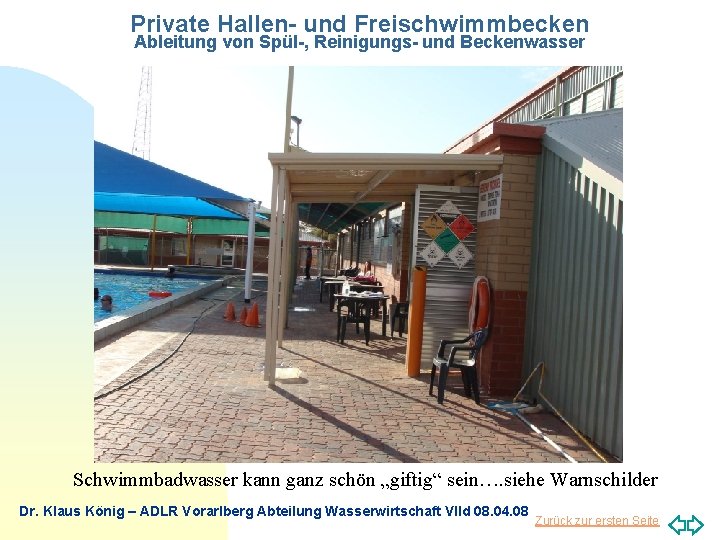 Private Hallen- und Freischwimmbecken Ableitung von Spül-, Reinigungs- und Beckenwasser Schwimmbadwasser kann ganz schön