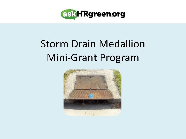 Storm Drain Medallion Mini-Grant Program 