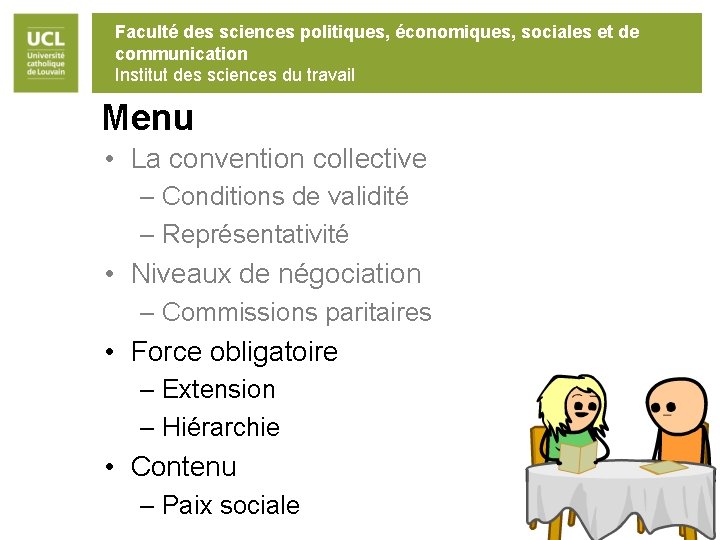 Faculté des sciences politiques, économiques, sociales et de communication Institut des sciences du travail