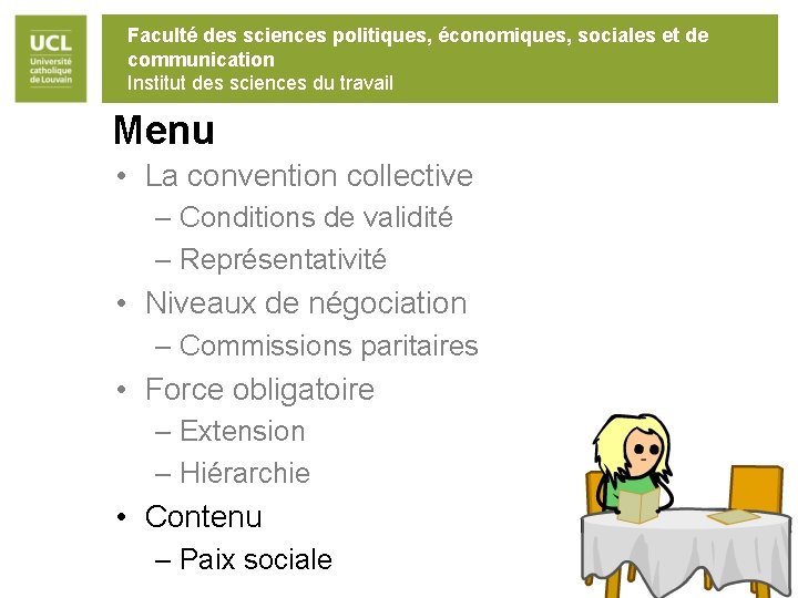 Faculté des sciences politiques, économiques, sociales et de communication Institut des sciences du travail