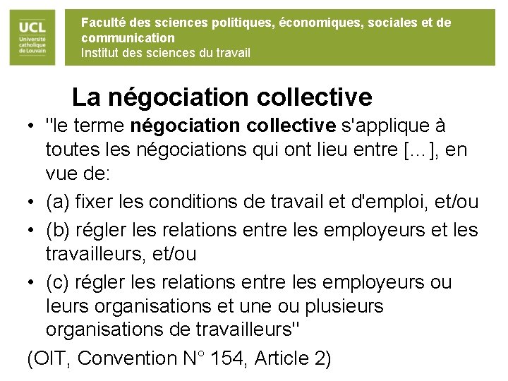 Faculté des sciences politiques, économiques, sociales et de communication Institut des sciences du travail