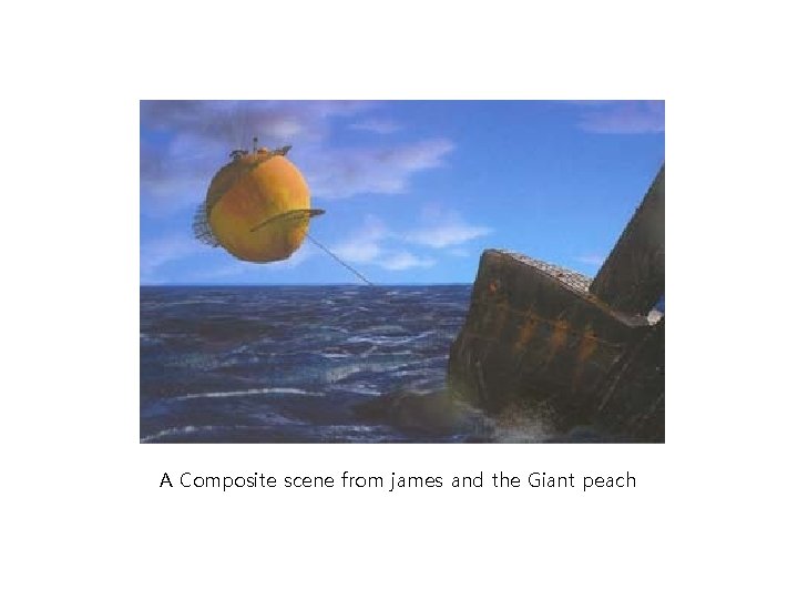 A Composite scene from james and the Giant peach 