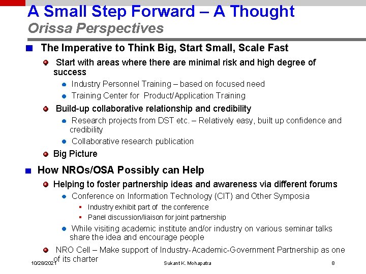 A Small Step Forward – A Thought Orissa Perspectives The Imperative to Think Big,