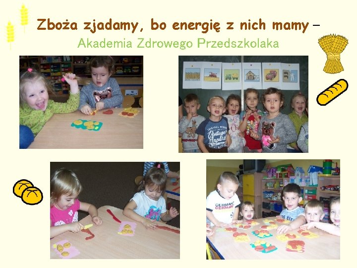 Zboża zjadamy, bo energię z nich mamy – Akademia Zdrowego Przedszkolaka 