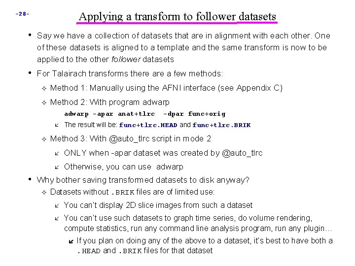 Applying a transform to follower datasets -28 - • Say we have a collection