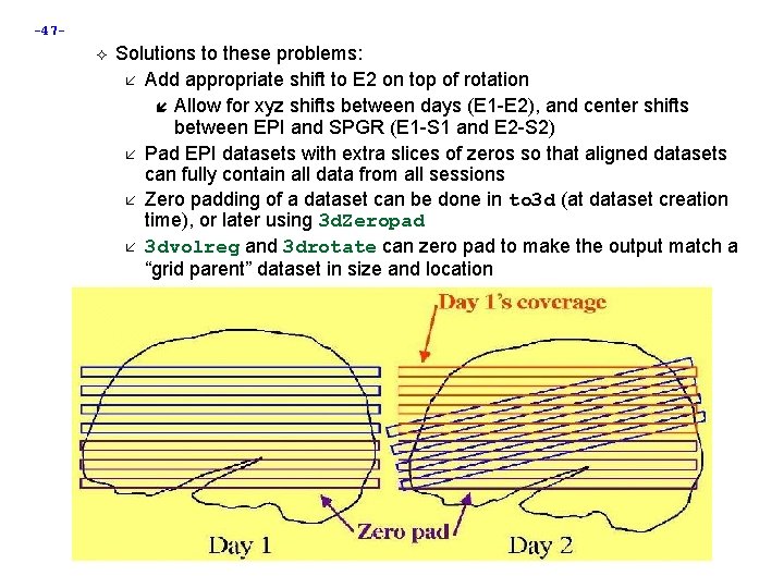 -47 - Solutions to these problems: Add appropriate shift to E 2 on top