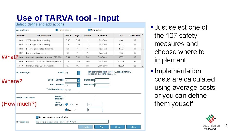 Use of TARVA tool - input § Just select one of the 107 safety