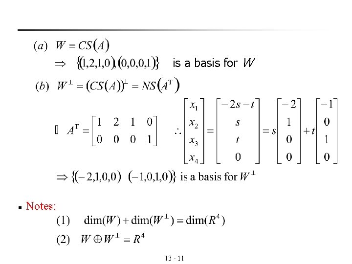 is a basis for W n Notes: 13 - 11 