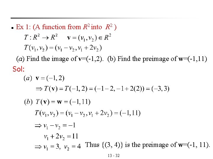 n Ex 1: (A function from R 2 into R 2 ) (a) Find