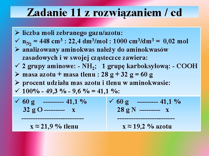 Zadanie 11 z rozwiązaniem / cd Ø liczba moli zebranego gazu/azotu: ü n. N