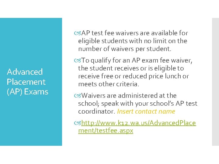  AP test fee waivers are available for eligible students with no limit on