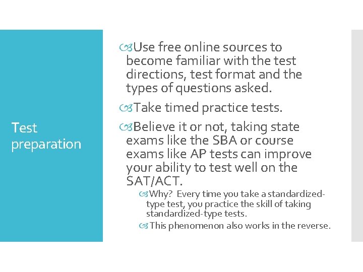 Test preparation Use free online sources to become familiar with the test directions, test