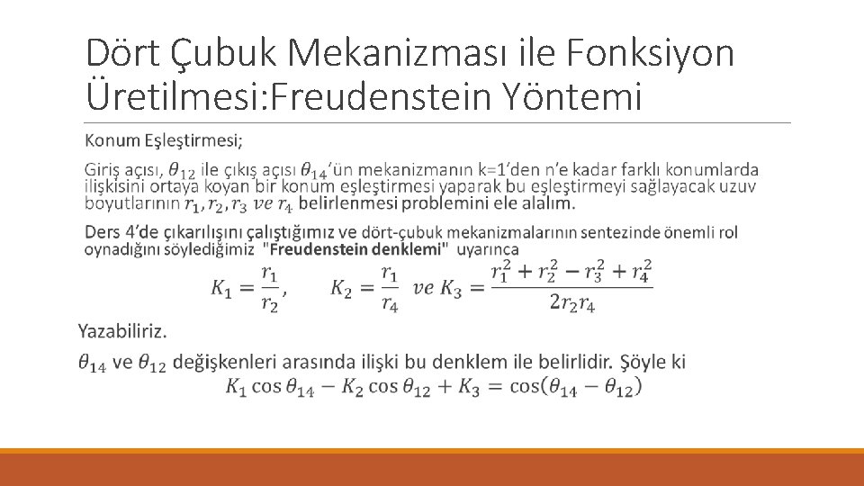 Dört Çubuk Mekanizması ile Fonksiyon Üretilmesi: Freudenstein Yöntemi 