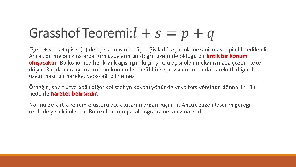 Eğer l + s = p + q ise, (1) de açıklanmış olan üç