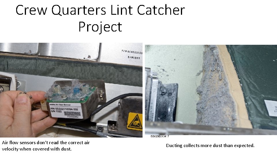 Crew Quarters Lint Catcher Project Air flow sensors don’t read the correct air velocity