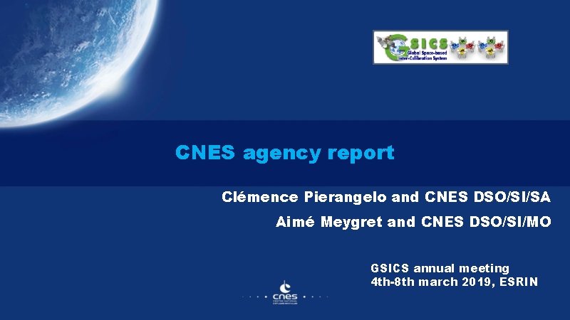 CNES agency report Clémence Pierangelo and CNES DSO/SI/SA Aimé Meygret and CNES DSO/SI/MO GSICS