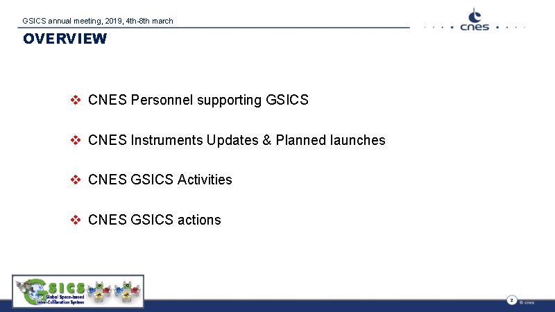 GSICS annual meeting, 2019, 4 th-8 th march OVERVIEW v CNES Personnel supporting GSICS