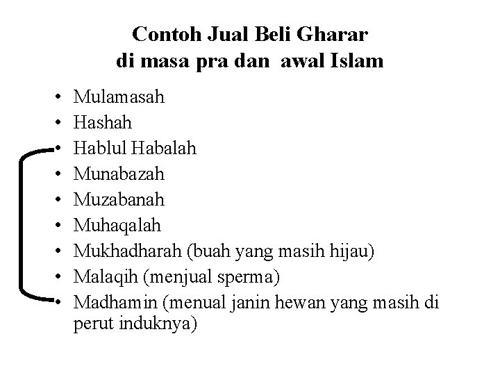Contoh Jual Beli Gharar di masa pra dan awal Islam • • • Mulamasah