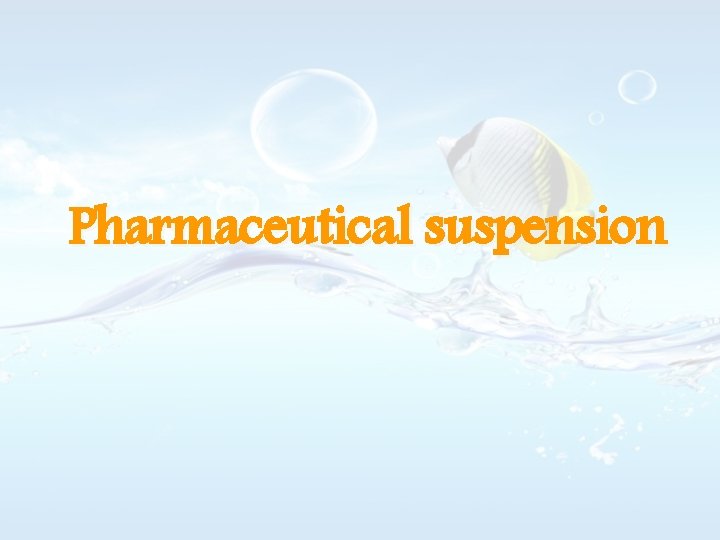 Pharmaceutical suspension 
