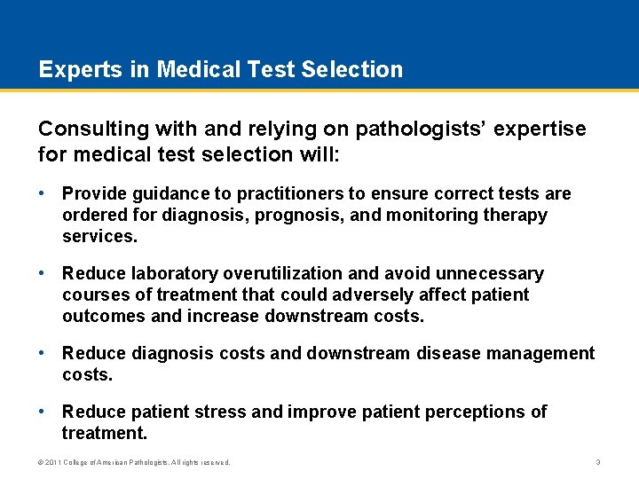 Experts in Medical Test Selection Consulting with and relying on pathologists’ expertise for medical