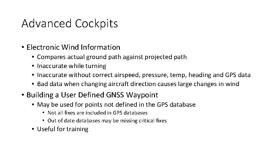 Advanced Cockpits • Electronic Wind Information • • Compares actual ground path against projected