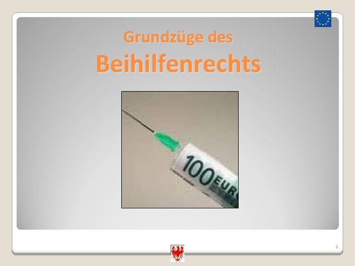 Grundzüge des Beihilfenrechts 1 