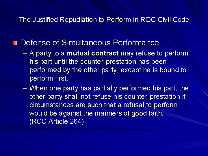 The Justified Repudiation to Perform in ROC Civil Code Defense of Simultaneous Performance – The Justified Repudiation to Perform in ROC Civil Code Defense of Simultaneous Performance –