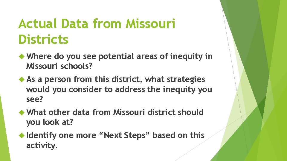 Actual Data from Missouri Districts Where do you see potential areas of inequity in