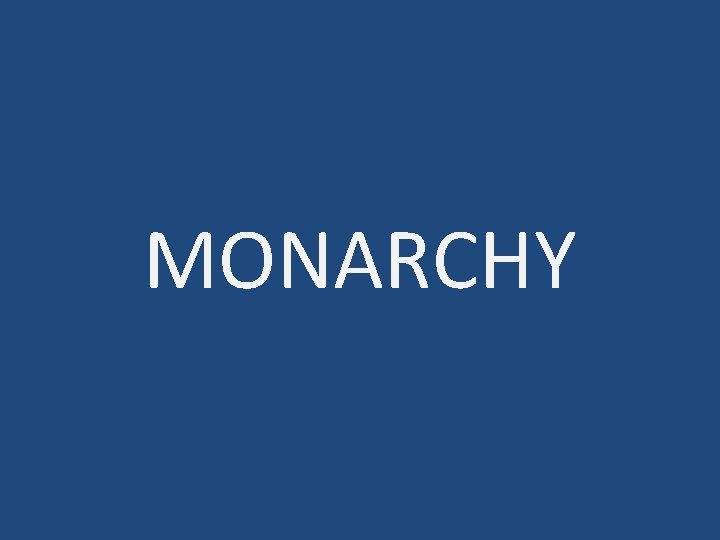 MONARCHY 