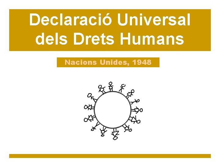 Declaració Universal dels Drets Humans Nacions Unides, 1948 