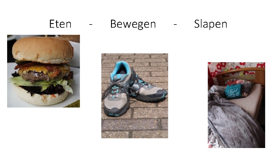 Eten - Bewegen - Slapen 