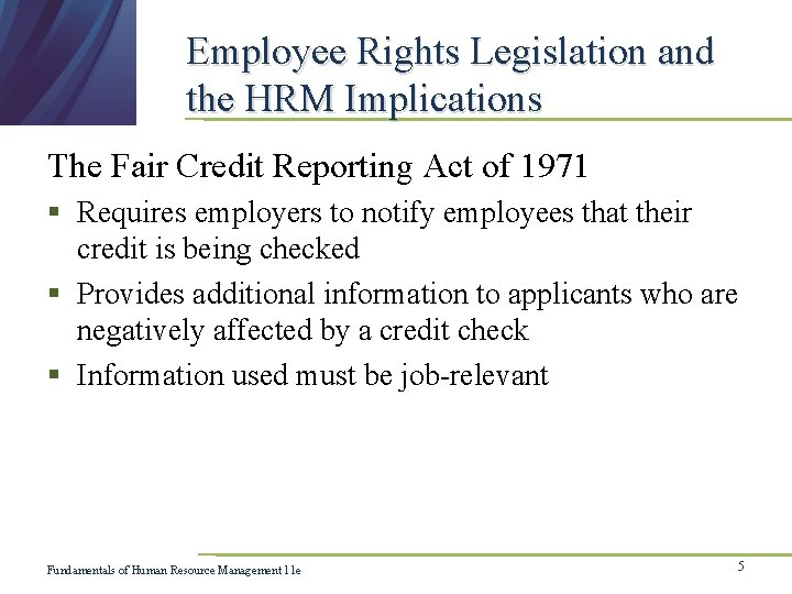 Employee Rights Legislation and the HRM Implications The Fair Credit Reporting Act of 1971
